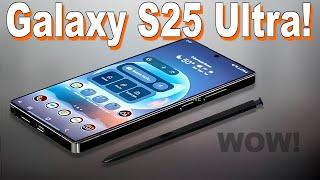 s25 Ultra Samsung - Everything We Know So Far!