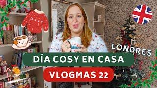 Día cosy en casita, domingo de relax - VLOGMAS Londres DÍA 23