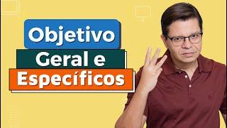 Objetivo Geral e Objetivos Específicos - Técnica passo a passo! | André Fontenelle