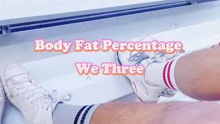 We Three - Body Fat Percentage (Official Lyric Video)