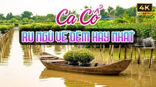 Ca Cổ Miền Tây Hơi Dài Ru Ngủ Về Đêm Hay Nhất - Ca Cổ Cải Lương Cực Thư Giãn Dễ NgủTân Cổ Dân Ca