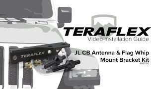 JL: CB Antenna & Flag Whip Mount Bracket Kit Install | TeraFlex