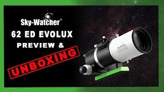 Sky-Watcher 62ED Evolux   Unboxing