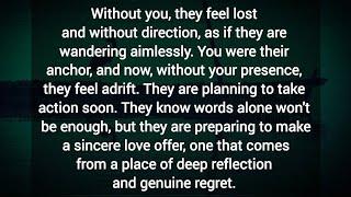 Without you they feel lost & without direction, as if they are wandering aimlessly. They feel adrift