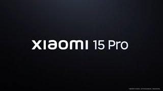 Xiaomi 15 - Xiaomi 15 Pro Tanıtım Videosu