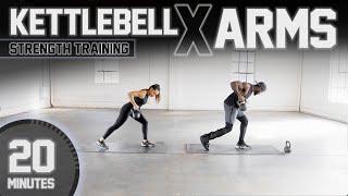 20 Minute Upper Body Kettlebell Workout [Strength Training / Arms]