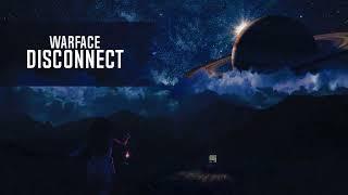 Warface - Disconnect (Extended Mix)