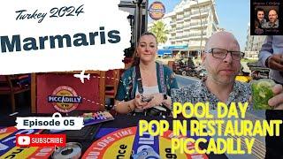 Marmaris Turkey Vlog June 2024 Part 5 | Pool Day | Pop In | Piccadilly | Blue Port