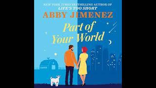 Part of Your World by Abby Jimenez | Audiobook Full-Length