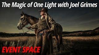 The Magic of One Light with Joel Grimes