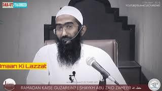 Imaan Ki Lazzat | Shaykh Abu Zaid zameer