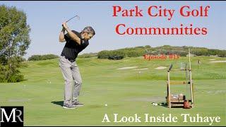 Park City Golf Communities | Tuhaye and Talisker Club