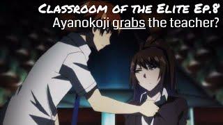 AYANOKOJI IS GETTING EXPELLED? | Classroom of the Elite Ep.8