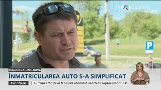 Procedurile de înmatriculare auto în Republica Moldova au fost simplificate