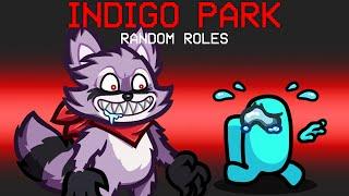 Indigo Park Mod in Among Us (Random Roles)