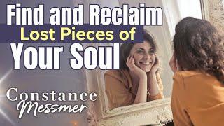 Soul Retrieval: Reclaiming the Lost Parts of Your Soul