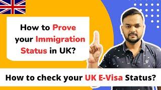 How to check your UK E-Visa Status | How to Prove your Immigration Status in UK