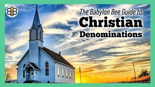 The Babylon Bee Guide to Every Christian Denomination