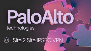 How To Configure & Troubleshooting Palo Alto IPSec Site to Site VPN | Step  By Step LAB Guide 4 YOU.