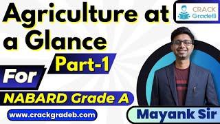 Agriculture at a Glance for NABARD Grade A