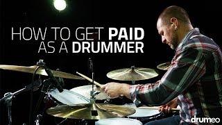 How To Get Paid As A Drummer - Drum Lesson (Drumeo)