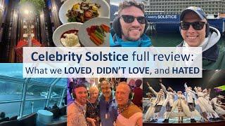 Celebrity Solstice Full Review (2024): What We Loved, Didn’t Love, and Hated