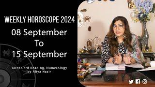 Weekly Horoscope 2024 | 08 September 15 September | Ye Hafta Kaisa rahe ga