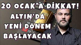 20 OCAK'A DİKKAT! ALTIN'DA YENİ DÖNEM BAŞLAYACAK | MURAT MURATOĞLU