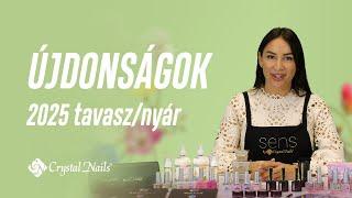  Crystal Nails 2025 tavaszi/nyári ÚJDONSÁGOK 