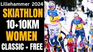 Women Skiathlon 10+10 Lillehammer 2024 World Cup Cross Country Skiing