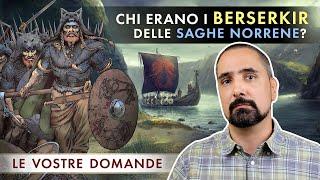 Chi erano i Berserkir delle saghe Norrene?