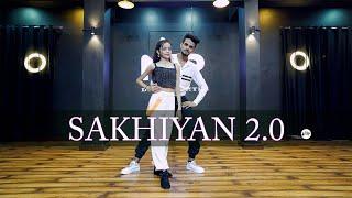 SAKHIYAN 2.0 Dance Video | Akshay Kumar, Maninder Buttar | Bollywood Dance Choreography