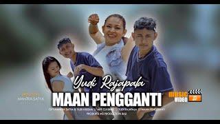 YUDI RAJAPALA || MAAN PENGGANTI [Official Video Music]