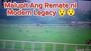 Malupit Ang Remate ni Modern Legacy, Bugaw na umalis pero nanalo pa 