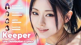 TWICE - Keeper (Line Distribution + Lyrics Karaoke) PATREON REQUESTED