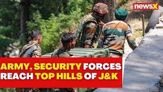 J&K Doda Encounter | Army, Security Forces Reach Top Hills Of J&K | NewsX