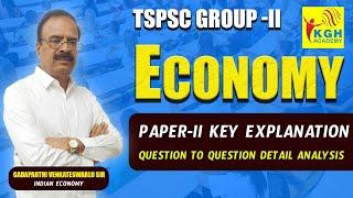 TSPSC GROUP-II | INDIAN ECONOMY || KEY PAPER EXPLANATION || BY NARESH SIR || KGH ACADEMY