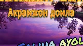 Akramjon domla -Soliha ayol