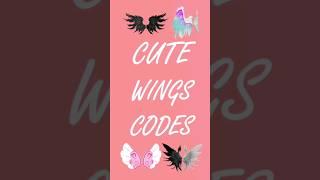 Cute Wings Codes [] Brookhaven, Bloxburg, Berry Avenue & other Roblox games [] ROBLOX