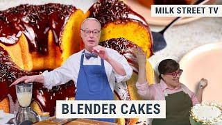 Blender Cakes | Milk Street TV Season 8, Episode 5