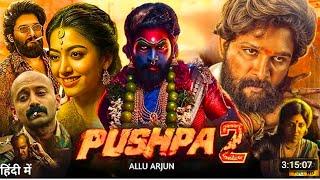 Pushpa 2 Full Movie Hindi Dubbed 2025 | Allu Arjun, Rashmika Mandanna, Fahad Faasil | #Pushpa2