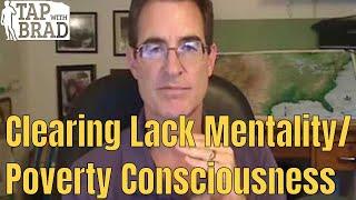 Lack Mentality - Poverty Consciousness - Tapping with Brad Yates