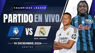  REAL MADRID VS ATALANTA PARTIDO EN VIVO / CHAMPIONS LEAGUE - JUEGA MBAPPE