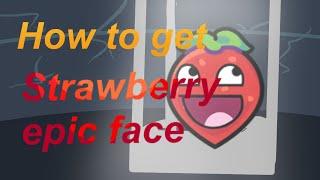 [FTEF]How to get Strawberry epic face on mobile