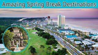 Top 5 Amazing Spring Break Destinations | Advotis4u