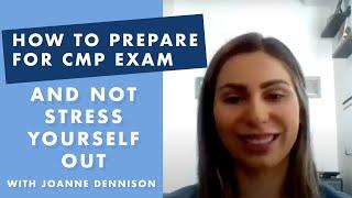 How to Prepare for CMP Exam and Not Stress Yourself Out