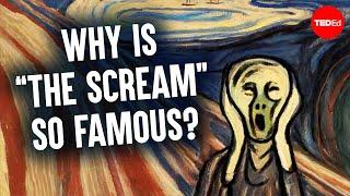 Why is "The Scream" screaming? - Noah Charney