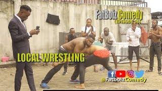 LOCAL WRESTLING (FATBOIZ COMEDY) EPISODE 56