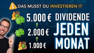 JEDEN Monat 1000 €/2000 €/5000 € Dividende kassieren  So viel muss du investieren!?