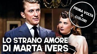 Lo strano amore di Marta Ivers | Film Noir